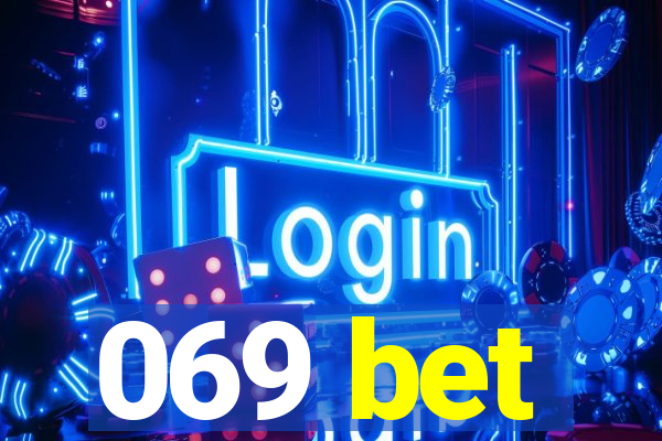 069 bet